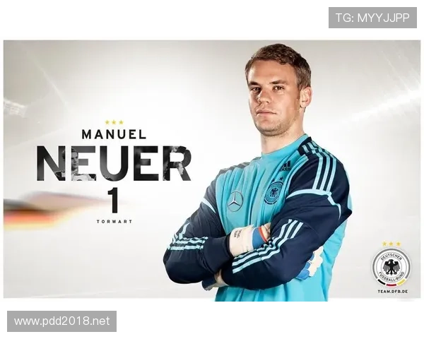 诺伊尔巅峰赛季扑救成功率与门线能力解析 诺伊尔巅峰赛季扑救成功率与门线能力解析